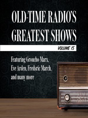 cover image of Old-Time Radio's Greatest Shows, Volume 15